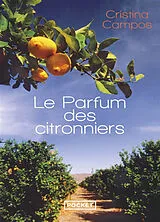 Broschiert Le parfum des citronniers von Cristina Campos