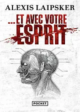 Broschiert Et avec votre esprit von Alexis Laipsker