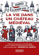 Broché La vie dans un château médiéval de Frances; Gies, Joseph Gies