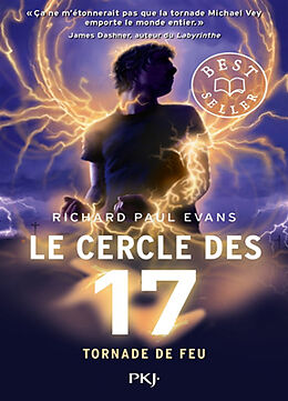 Broché Le cercle des 17. Vol. 5. Tornade de feu de Richard Paul Evans