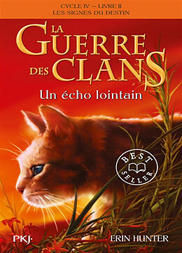 Broché La guerre des clans : cycle 4, les signes du destin. Vol. 2. Un écho lointain de Erin Hunter