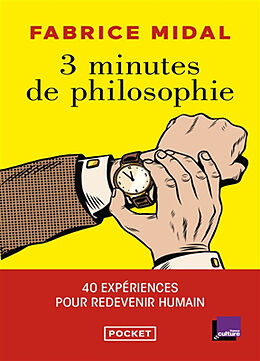 Broché 3 minutes de philosophie pour redevenir humain de Fabrice Midal