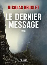 Broschiert Le dernier message von Nicolas Beuglet