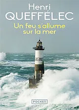 Broschiert Un feu s'allume sur la mer von Henri Queffélec