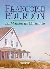 Broché La maison de Charlotte de Françoise Bourdon