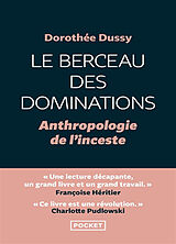 Broschiert Le berceau des dominations : anthropologie de l'inceste von Dorothée Dussy