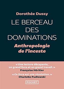 Broschiert Le berceau des dominations : anthropologie de l'inceste von Dorothée Dussy