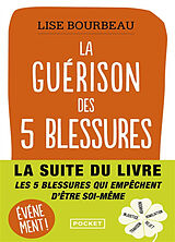 Couverture cartonnée La Guérison des 5 blessures de Lise Bourbeau