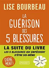 Kartonierter Einband La Guérison des 5 blessures von Lise Bourbeau
