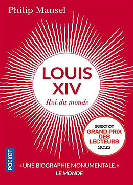 Broché Louis XIV : roi du monde de Philip Mansel