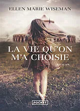 Broschiert La vie qu'on m'a choisie von Ellen Marie Wiseman
