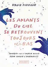 Broschiert Les amants du ciel se retrouvent toujours ici-bas von David Perroud