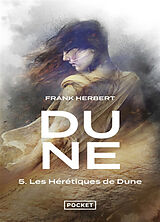 Broché Le cycle de Dune. Vol. 5. Les hérétiques de Dune de Frank Herbert