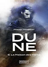 Broschiert Le cycle de Dune. Vol. 6. La maison des mères von Frank Herbert