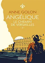 Broschiert Angélique. Vol. 2. Le chemin de Versailles : version d'origine von Anne Golon