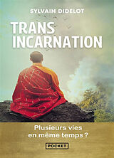 Broschiert Transincarnation : plusieurs vies en même temps ? von Sylvain Didelot