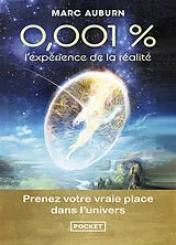 Broschiert 0,001 % : l'expérience de la réalité von Marc Auburn