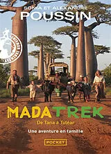 Broschiert Mada trek. De Tana à Tuléar : une aventure en famille von Alexandre; Poussin, Sonia Poussin