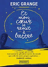 Broschiert Et mon coeur se remit à battre von Eric Grange