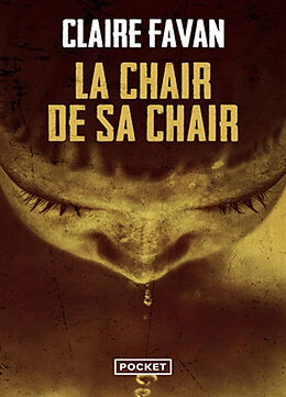 Broschiert La chair de sa chair von Claire Favan