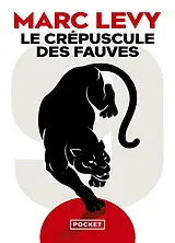 Kartonierter Einband Le crépuscule des fauves von Marc Levy