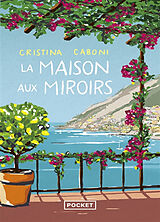 Broché La maison aux miroirs de Cristina Caboni