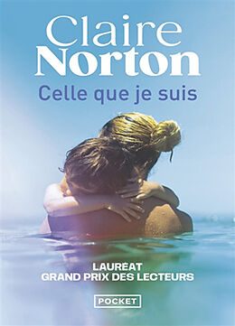 Broschiert Celle que je suis von Claire Norton