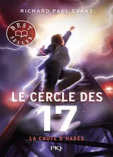 Broschiert Le cercle des 17. Vol. 6. La chute d'Hadès von Richard Paul Evans