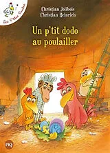 Broschiert Les p'tites poules. Un p'tit dodo au poulailler von Christian; Heinrich, Christian Jolibois