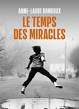Kartonierter Einband Le temps des miracles von Anne-Laure Bondoux