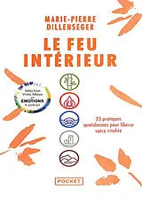 Broschiert Le feu intérieur : 23 pratiques quotidiennes pour libérer votre vitalité von Marie-Pierre Dillenseger