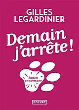 Broschiert Demain, j'arrête ! von Gilles Legardinier