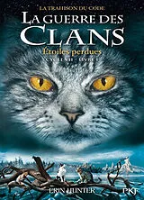 Broschiert La guerre des clans : cycle 7, la trahison du code. Vol. 1. Etoiles perdues von Erin Hunter
