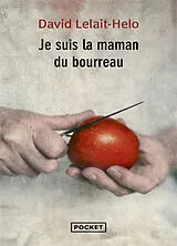 Broschiert Je suis la maman du bourreau von David Lelait-Helo