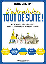 Broché L'ukrainien tout de suite ! : la méthode simple et efficace pour se débrouiller en quelques jours de Mykhaylo; Dubyak, Nataliya Dubyak