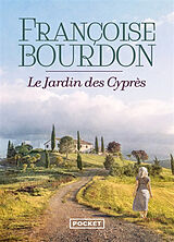 Broché Le jardin des cyprès de Françoise Bourdon
