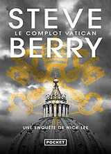 Broschiert Le complot Vatican : une enquête de Nick Lee von Steve Berry