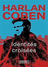 Kartonierter Einband Identités croisées von Harlan Coben