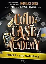 Broschiert Cold case academy. Vol. 1. The naturals von Jennifer Lynn Barnes