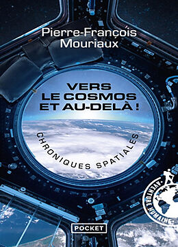 Broché Vers le cosmos et au-delà ! : chroniques spatiales de Pierre-François Mouriaux