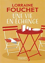 Broschiert Une vie en échange von Lorraine Fouchet