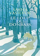 Broschiert Le loup du Donbass von Sasha Vasilyuk