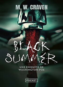 Broché Une enquête de Washington Poe. Black summer de Mike W. Craven