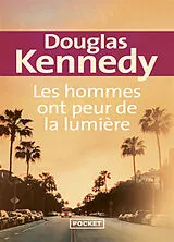 Broschiert Les hommes ont peur de la lumière von Douglas Kennedy