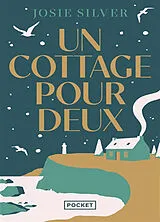 Broschiert Un cottage pour deux von Josie Silver