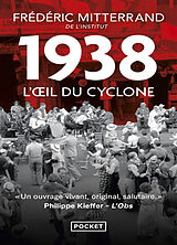 Broché 1938, l'oeil du cyclone : récit de Frédéric Mitterrand