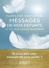Broché Messages de nos défunts et de nos anges gardiens. Vol. 1 de Marylène Coulombe