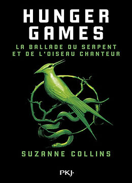 Couverture cartonnée Hunger Games : La Ballade du Serpent et de l'Oiseau Chanteur de Suzanne Collins