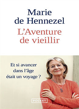 Broché L'aventure de vieillir de Marie de Hennezel