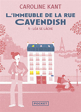 Broschiert L'immeuble de la rue Cavendish. Vol. 5. Léa se lâche von Kant Caroline